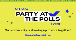 A digital banner graphic promoting an official Party At The Polls event. 